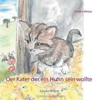 Paperback Der Kater der ein Huhn sein wollte [German] Book