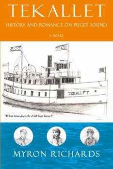 Paperback Tekallet: History and Romance on Puget Sound - A Novel Book