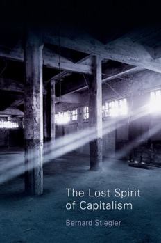 Paperback The Lost Spirit of Capitalism: Disbelief and Discredit, Volume 3 Book