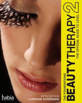 Paperback Beauty Therapy: The Foundations Level 2 (Habia Series) Book