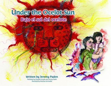 Paperback Under the Ocelot Sun Bajo el sol del ocelote (Spanish and English Edition) [Spanish] Book