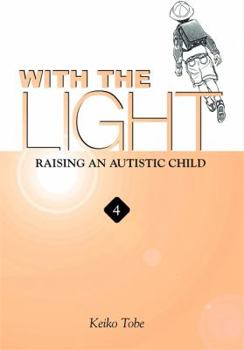 Paperback With the Light... Vol. 4: Raising an Autistic Child Volume 4 Book