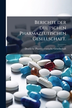 Paperback Berichte der deutschen Pharmazeutischen Gesellschaft. [German] Book