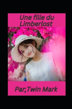 Paperback Une fille du Limberlost [French] Book