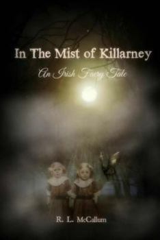 Paperback In the Mist of Killarney: A Faery Tale Book