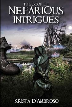 Paperback The Book of Nefarious Intrigues Book