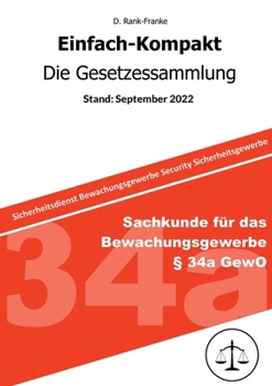 Paperback Einfach-Kompakt - Die Gesetzessammlung: Sachkundefür das Bewachungsgewerbe § 34a GewO [German] Book