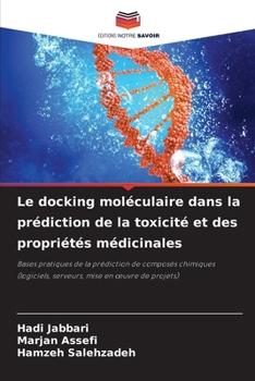 Paperback Le docking moléculaire dans la prédiction de la toxicité et des propriétés médicinales [French] Book