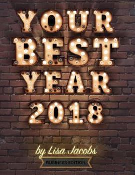 Paperback Your Best Year 2018: Productivity Workbook and Online Business Planner Book