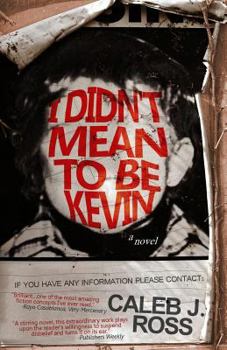 Paperback I Didn't Mean to be Kevin Book