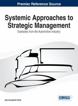 Hardcover Systemic Approaches to Strategic Management: Examples from the Automotive Industry Book