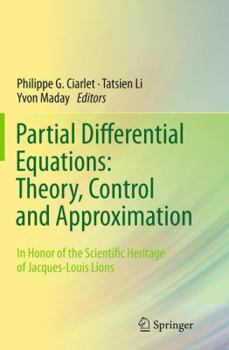 Paperback Partial Differential Equations: Theory, Control and Approximation: In Honor of the Scientific Heritage of Jacques-Louis Lions Book