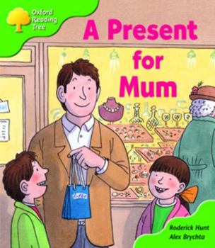 A Present for Mum - Book  of the Biff, Chip and Kipper storybooks