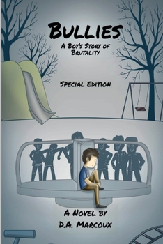 Paperback Bullies A Boy's Story of Brutality Book