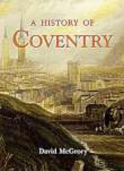 Hardcover A History of Coventry Book