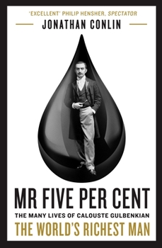 Paperback MR Five Per Cent: The Many Lives of Calouste Gulbenkian, the World's Richest Man Book