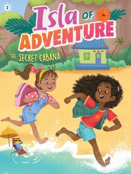 The Secret Cabana (2) - Book #2 of the Isla of Adventure