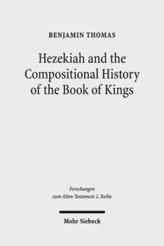 Paperback Hezekiah and the Compositional History of the Book of Kings Book
