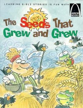 Paperback The Seeds That Grew and Grew - Arch Books Book