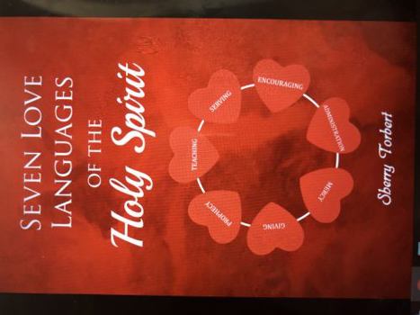 Paperback Seven Love Languages of the Holy Spirit Book