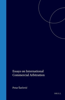 Hardcover Essays on International Commercial Arbitration Book