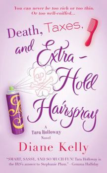Mass Market Paperback Death, Taxes, and Extra-Hold Hairspray Book