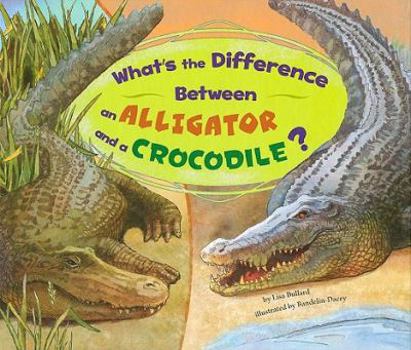 Library Binding What's the Difference Between an Alligator and a Crocodile? Book