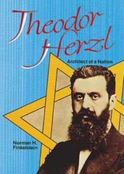 Theodor Herzl: Architect of a Nation (Lerner Biographies)