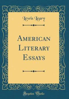 Hardcover American Literary Essays (Classic Reprint) Book
