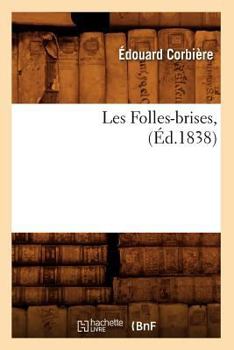 Paperback Les Folles-Brises, (Éd.1838) [French] Book