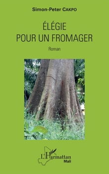 Paperback Elégie pour un fromager [French] Book