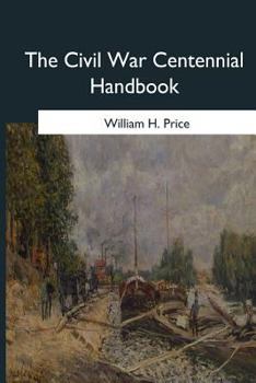 Paperback The Civil War Centennial Handbook Book