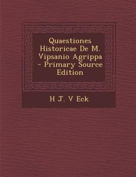 Paperback Quaestiones Historicae de M. Vipsanio Agrippa [Latin] Book