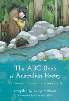 Hardcover The ABC Book of Australian Poetry: A Treasury of Poems for Young People Book