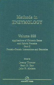 Hardcover Applications of Chimeric Genes and Hybrid Proteins, Part C: Protein-Protein Interactions and Genomics (Volume 328) (Methods in Enzymology, Volume 328) Book
