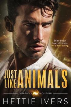 Paperback Just Like Animals: A Werelock Evolution Series Standalone Novel Book