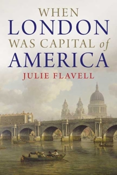 Hardcover When London Was Capital of America Book