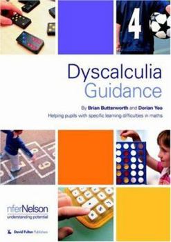 Paperback Dyscalculia Guidance: Helping Pupils with Specific Learning Difficulties in Maths Book