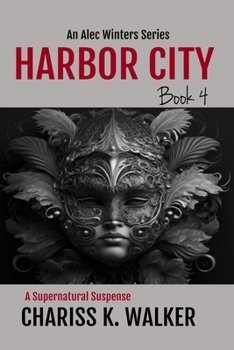 Harbor City - Book #4 of the Alec Winters