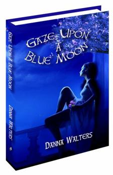 Paperback Gaze Upon a Blue Moon Book