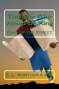 Paperback The Boy Who Would be King: King of the Street Book