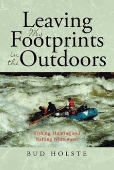 Paperback Leaving My Footprints in the Outdoors Book