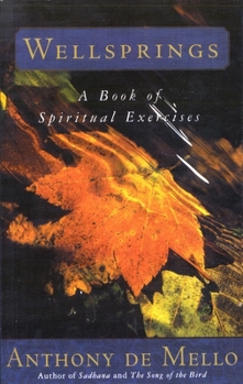 Paperback Wellsprings: A Book of Spiritual Exercises Book