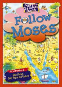 Follow Moses: Poster Sticker Book