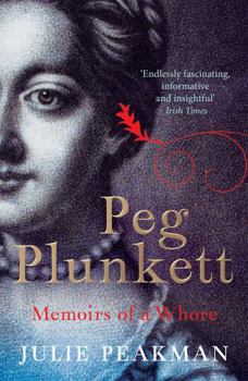 Paperback Peg Plunkett: Memoirs of a Whore Book