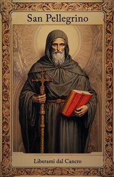 Paperback San Pellegrino, Liberami dal Cancro [Italian] Book