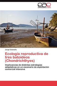 Paperback Ecología reproductiva de tres batoideos (Chondrichthyes) [Spanish] Book