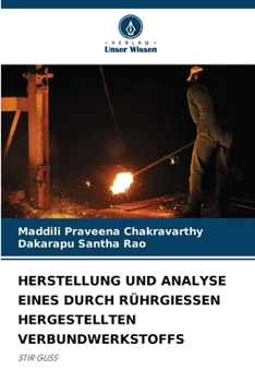 Paperback Herstellung Und Analyse Eines Durch Rührgiessen Hergestellten Verbundwerkstoffs [German] Book