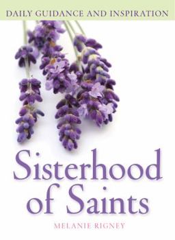 Paperback Sisterhood of Saints: Daily Guidance and Inspiration Book