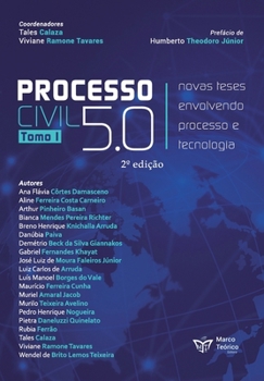 Processo Civil 5.0 - Tomo I: Novas teses envolvendo processo e tecnologia (Portuguese Edition)